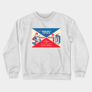 Sneaky Pete's Magic Show Crewneck Sweatshirt